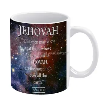  Господ Псалм 83: 18 Чаши За Кафе Стил Карикатура Чай, Кафе, Чаша По Чаша, Подарък За Рожден Ден Колекция Господ Йехова Псалми, Псалм 83 J 18