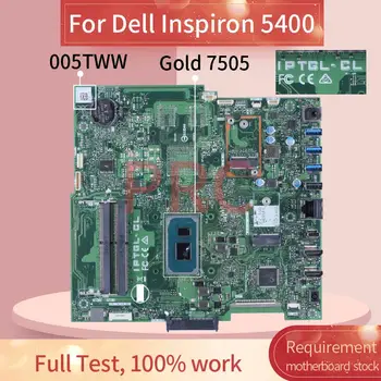  За DELL Inspiron 5400 Gold 7505 Универсална дънна платка 005TWW IPTGL-CL SRK0A DDR4 AIO дънната Платка